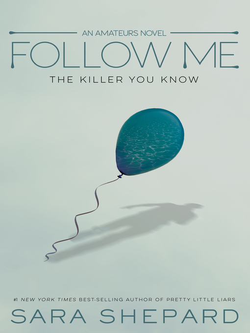 Title details for Follow Me by Sara Shepard - Available